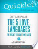Quicklet on Gary D. Chapman's The 5 Love Languages (CliffNotes-like Summary)